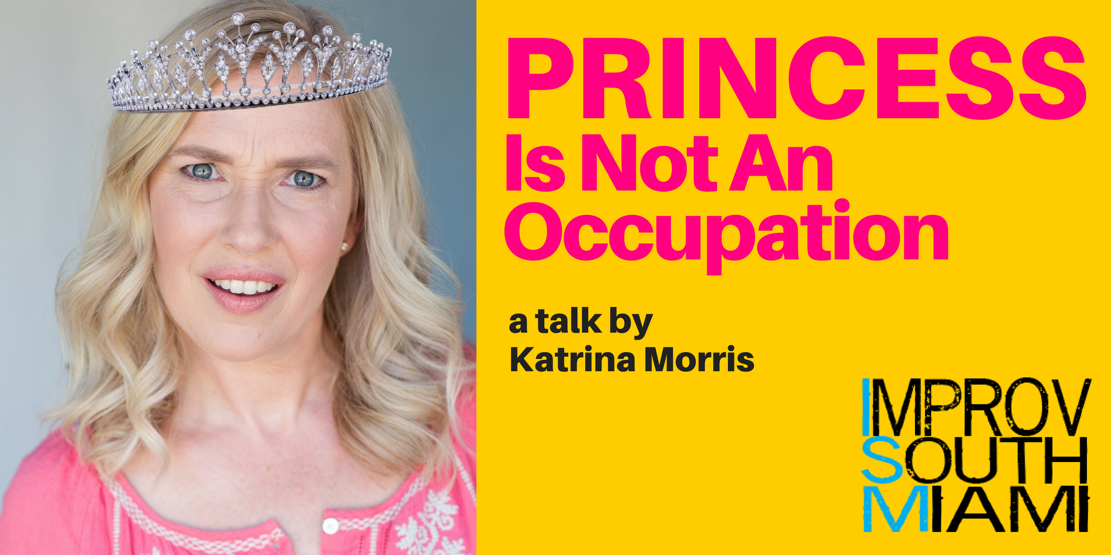 Princess Is Not An Occupation: a talk by Katrina Morris